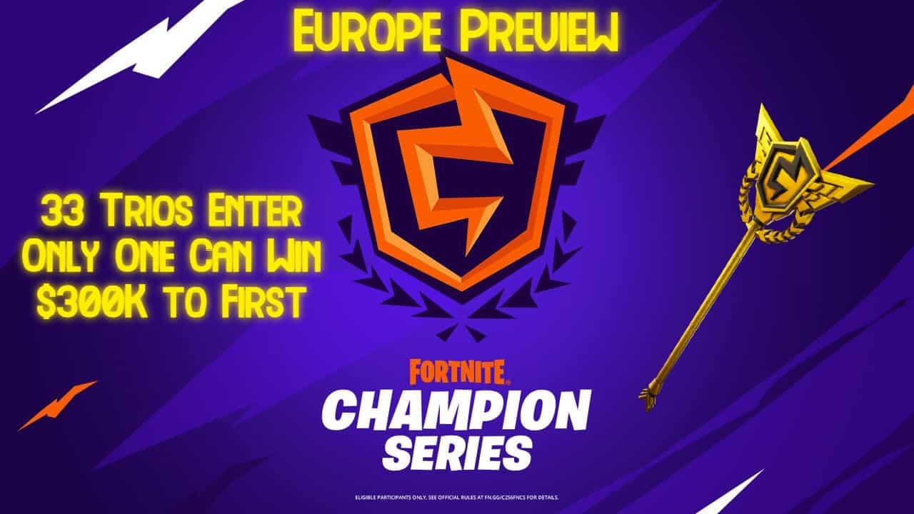 Fortnite: FNCS Season 6 Finals Preview — Europe Edition