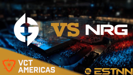 EG vs NRG Preview and Predictions – VCT 2023 Americas Playoffs